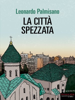 cover image of La città spezzata